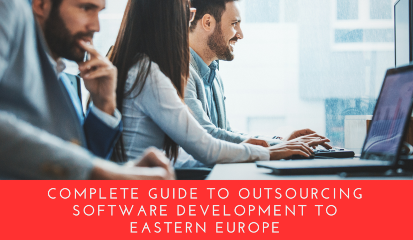 guide to outsourcing software development to eastern Europe